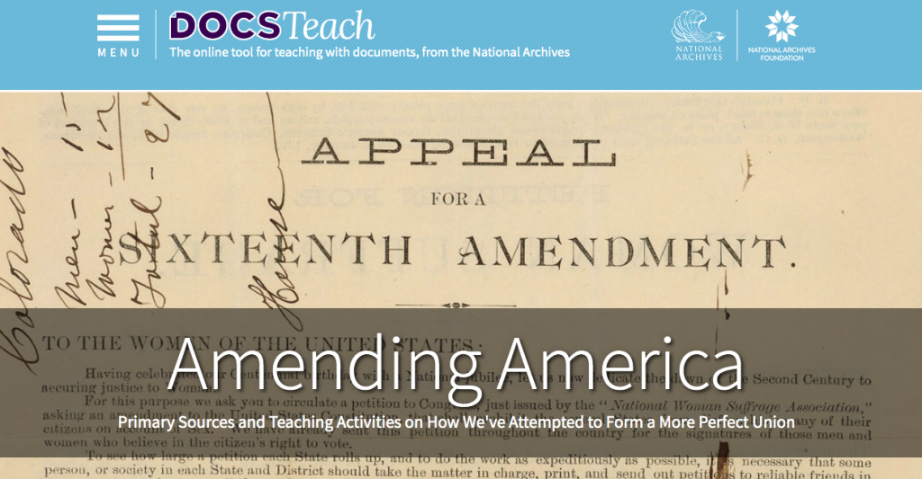 Amending America, Primary Sources and Teaching Activities on How We've Attempted to Form a More Perfect Union
